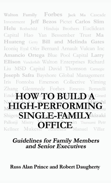 How to Build a High-Performing Single-Family Office How to Build a High-Performing Single-Family Office