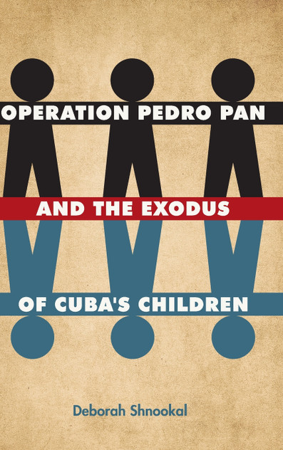 Operation Pedro Pan and the Exodus of Cuba's Children Operation Pedro Pan and the Exodus of Cuba's Children