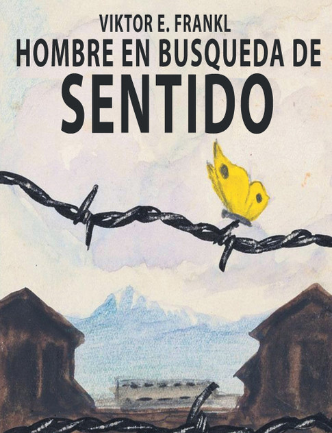 El Hombre En Busca Del Sentido El Hombre En Busca Del Sentido