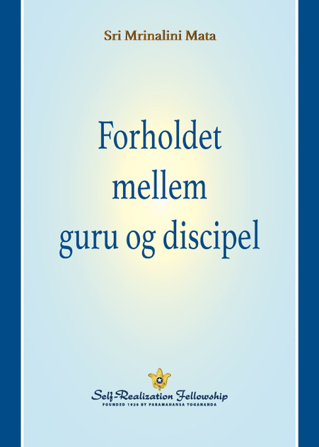 Forholdet mellem guru og discipel (The Guru-Disciple Relationship--Danish) Forholdet mellem guru og discipel (The Guru-Disciple Relationship--Danish)