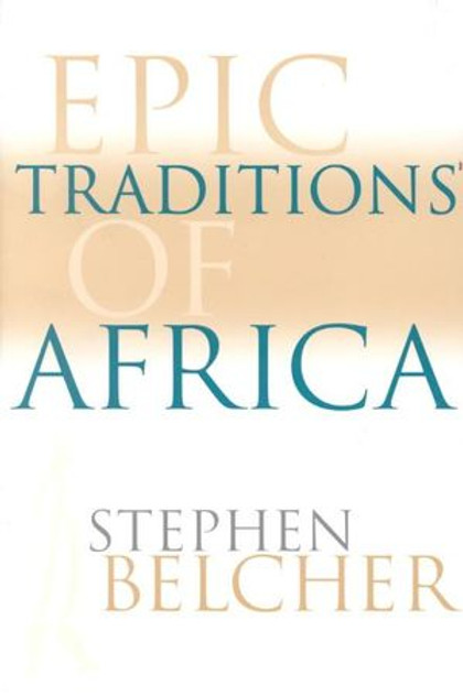 Epic Traditions of Africa Epic Traditions of Africa