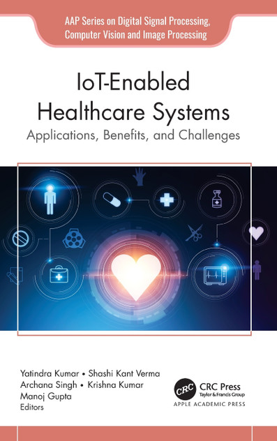 IoT-Enabled Healthcare Systems IoT-Enabled Healthcare Systems