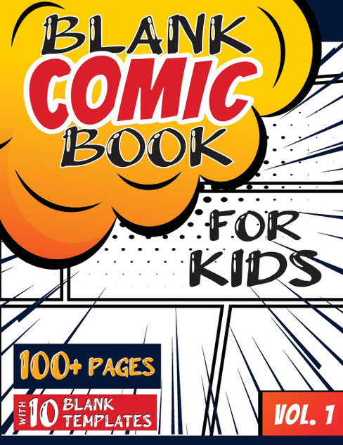 Blank Comic Book for Kids (Ages 4-8, 8-12) Blank Comic Book for Kids (Ages 4-8, 8-12)