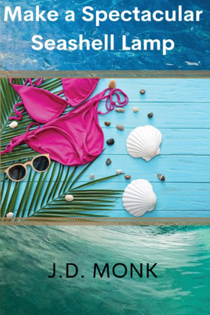 MAKE A SPECTACULAR SEASHELL LAMP