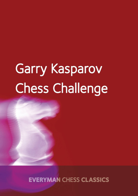 Garry Kasparov Chess Challenge Garry Kasparov Chess Challenge