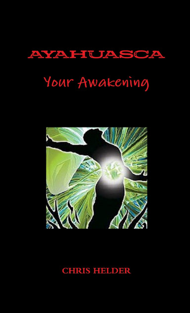 Ayahuasca Your Awakening Ayahuasca Your Awakening