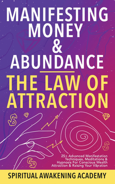 Manifesting Money & Abundance Blueprint - The Law Of Attraction Manifesting Money & Abundance Blueprint - The Law Of Attraction