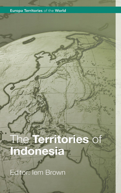 The Territories of Indonesia The Territories of Indonesia