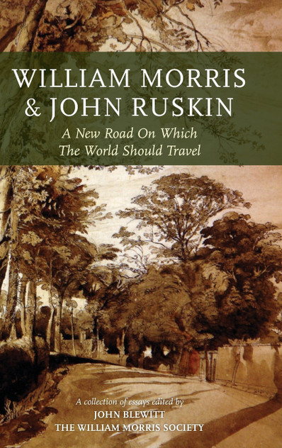 William Morris and John Ruskin William Morris and John Ruskin