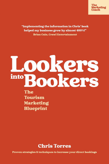 Lookers into Bookers, The Tourism Marketing Blueprint
