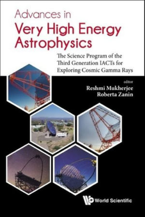 Advances In Very High Energy Astrophysics