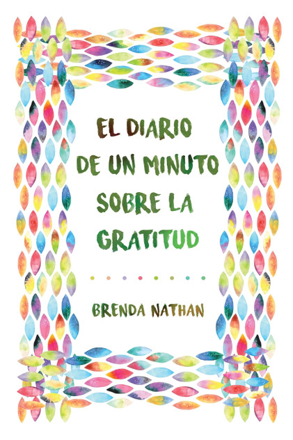 El Diario De Un Minuto Sobre La Gratitud El Diario De Un Minuto Sobre La Gratitud