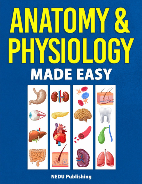 Anatomy & Physiology Made Easy Anatomy & Physiology Made Easy