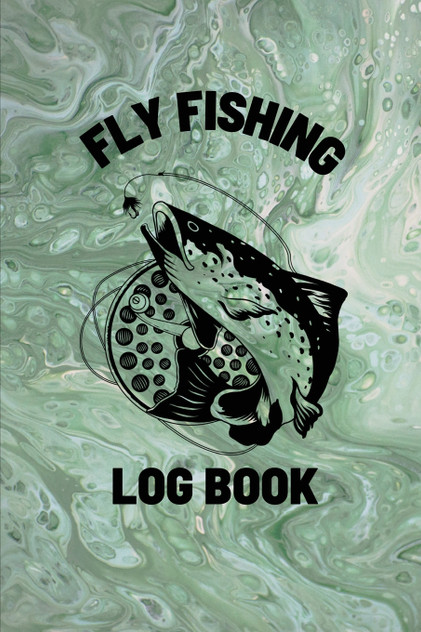 Fly Fishing Log Book Fly Fishing Log Book