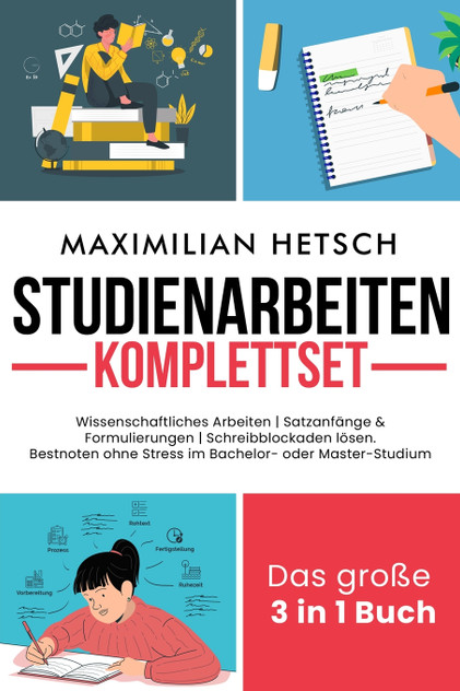 Studienarbeiten Komplettset - Das große 3 in 1 Buch Studienarbeiten Komplettset - Das große 3 in 1 Buch
