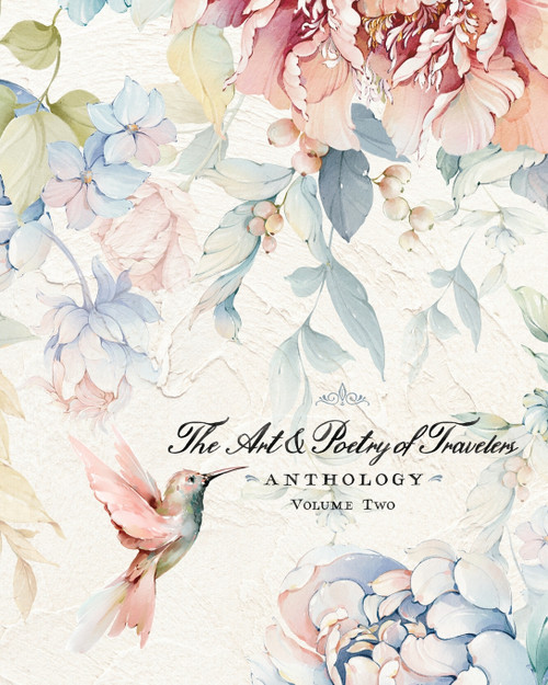 The Art & Poetry of Travelers The Art & Poetry of Travelers