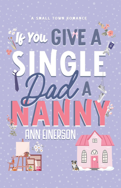 If You Give A Single Dad A Nanny If You Give A Single Dad A Nanny