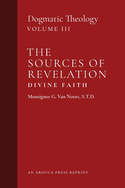 The Sources of Revelation/Divine Faith The Sources of Revelation/Divine Faith