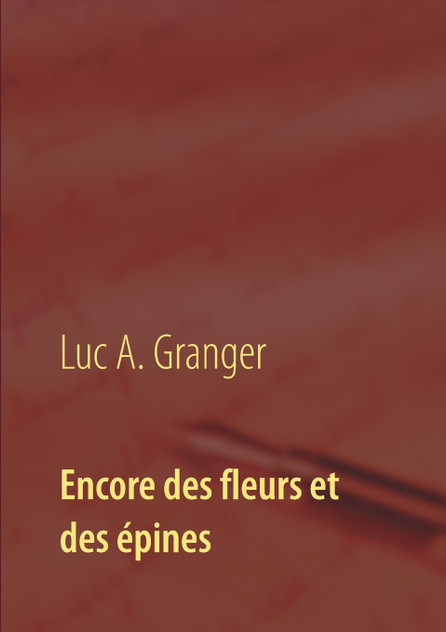 Encore des fleurs et des épines Encore des fleurs et des épines