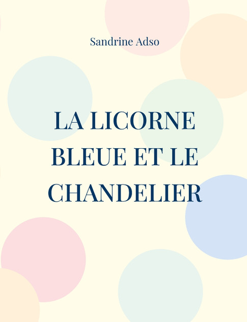 La Licorne Bleue et le Chandelier
