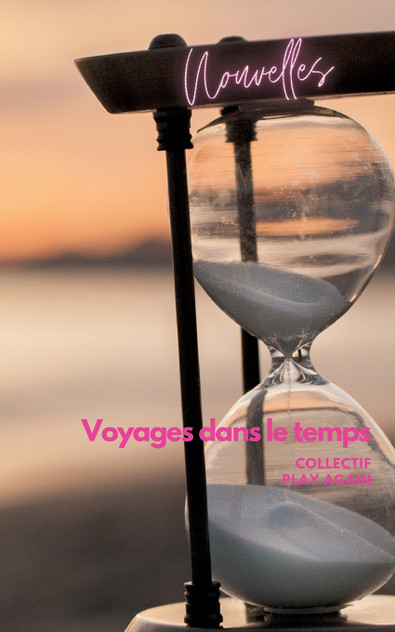 Voyage dans le temps Voyage dans le temps