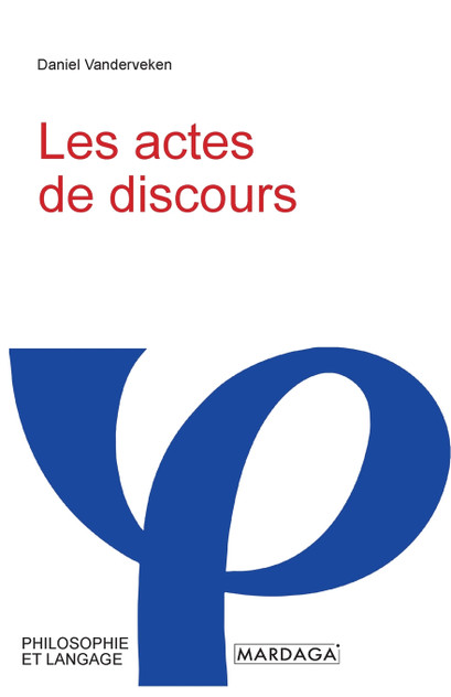Les actes de discours Les actes de discours