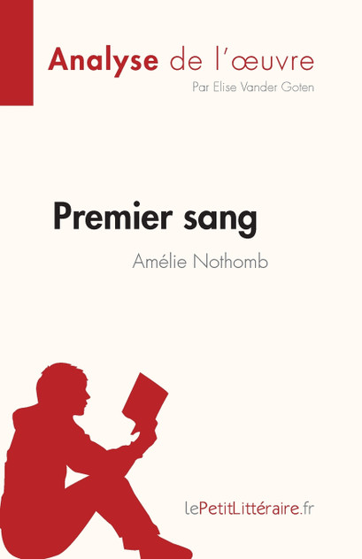 Premier sang d'Amélie Nothomb (Analyse de l'œuvre)