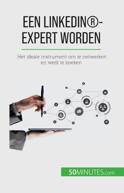 Een LinkedIn®-expert worden