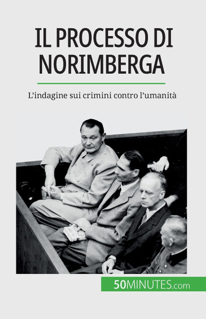 Il processo di Norimberga Il processo di Norimberga