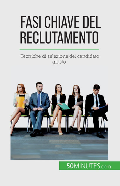 Fasi chiave del reclutamento Fasi chiave del reclutamento