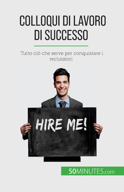 Colloqui di lavoro di successo Colloqui di lavoro di successo
