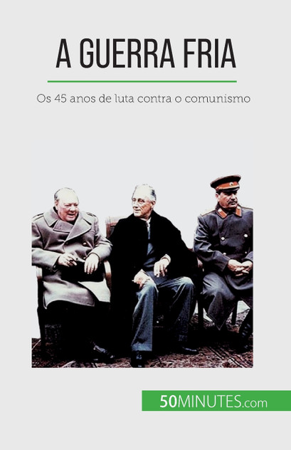A Guerra Fria A Guerra Fria