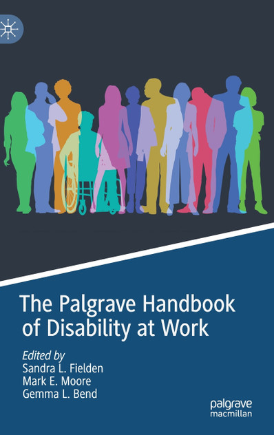 The Palgrave Handbook of Disability at Work The Palgrave Handbook of Disability at Work