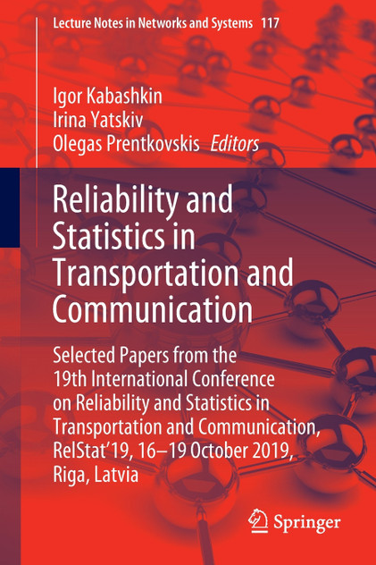 Reliability and Statistics in Transportation and Communication Reliability and Statistics in Transportation and Communication
