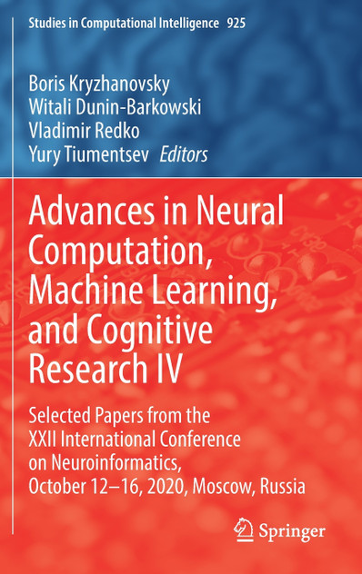 Advances in Neural Computation, Machine Learning, and Cognitive Research IV Advances in Neural Computation, Machine Learning, and Cognitive Research IV