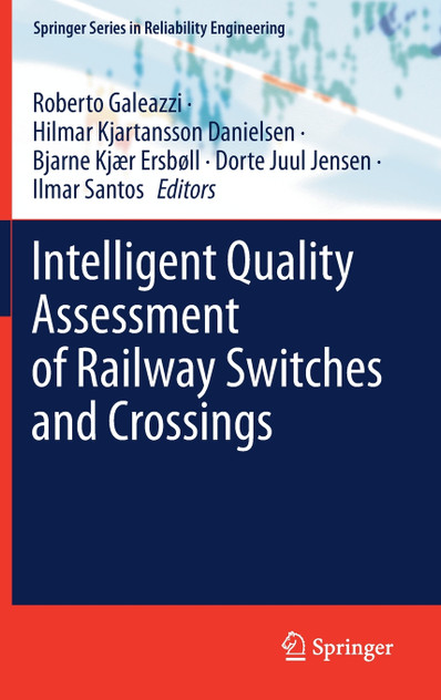 Intelligent Quality Assessment of Railway Switches and Crossings