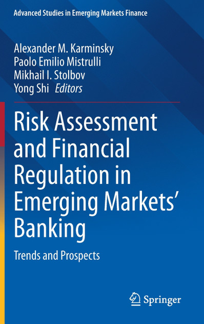 Risk Assessment and Financial Regulation in Emerging Markets' Banking Risk Assessment and Financial Regulation in Emerging Markets' Banking