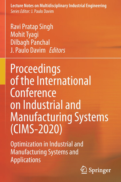 Proceedings of the International Conference on Industrial and Manufacturing Systems (CIMS-2020)