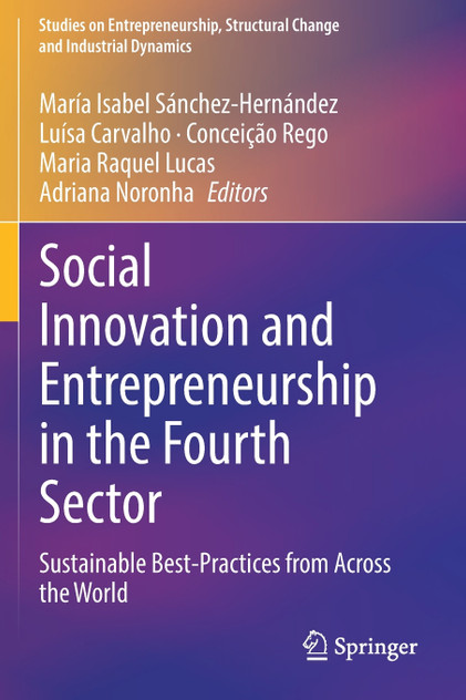 Social Innovation and Entrepreneurship in the Fourth Sector Social Innovation and Entrepreneurship in the Fourth Sector