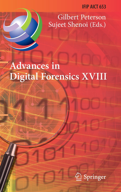 Advances in Digital Forensics XVIII Advances in Digital Forensics XVIII