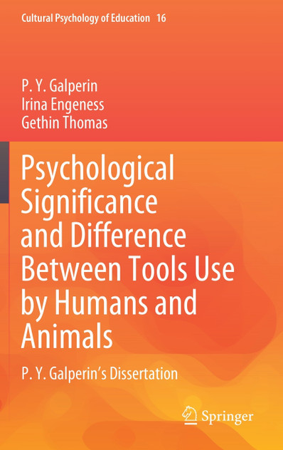 Psychological Significance and Difference Between Tools Use by Humans and Animals Psychological Significance and Difference Between Tools Use by Humans and Animals