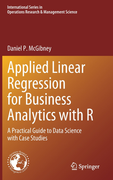 Applied Linear Regression for Business Analytics with R