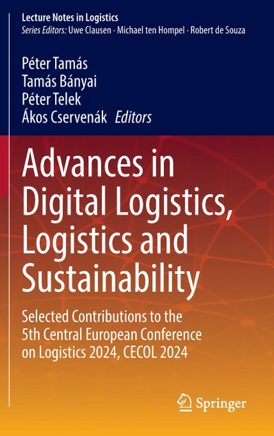 Advances in Digital Logistics, Logistics and Sustainability Advances in Digital Logistics, Logistics and Sustainability