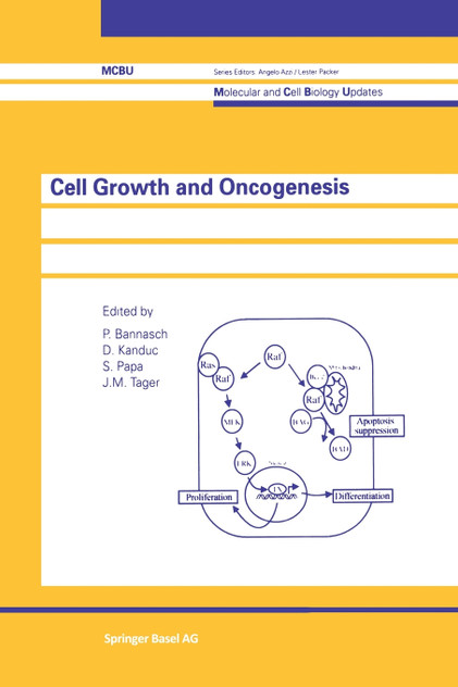 Cell Growth and Oncogenesis Cell Growth and Oncogenesis