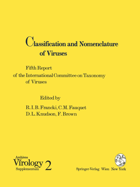 Classification and Nomenclature of Viruses Classification and Nomenclature of Viruses