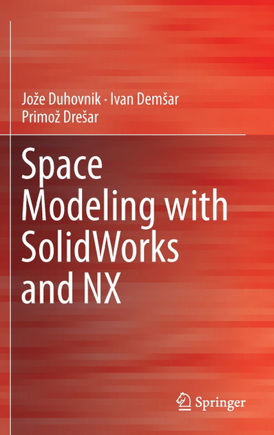 Space Modeling with SolidWorks and NX