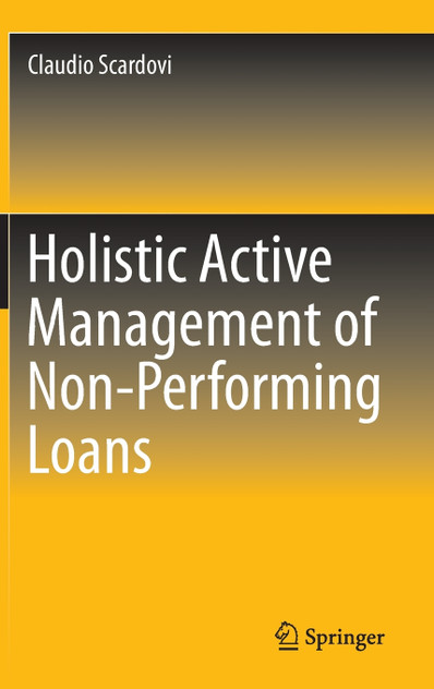 Holistic Active Management of Non-Performing Loans Holistic Active Management of Non-Performing Loans