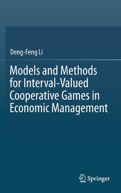 Models and Methods for Interval-Valued Cooperative Games in Economic Management