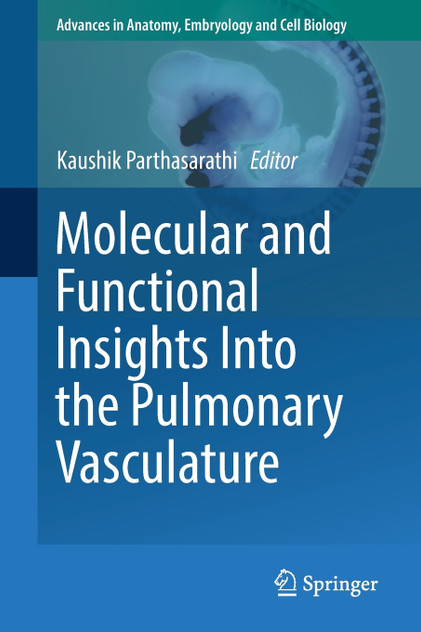 Molecular and Functional Insights Into the Pulmonary Vasculature Molecular and Functional Insights Into the Pulmonary Vasculature