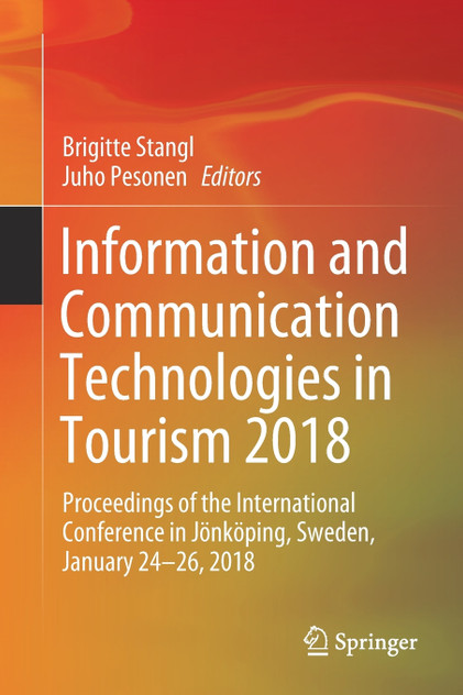 Information and Communication Technologies in Tourism 2018 Information and Communication Technologies in Tourism 2018